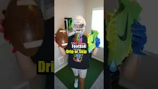 Football Drip or Skip 💧