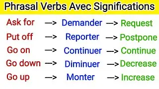 20 Phrasal Verbes avec Significations | 20 Phrasal Verbs with Meanings.