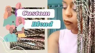 Create Your Own Braid Hair Blend