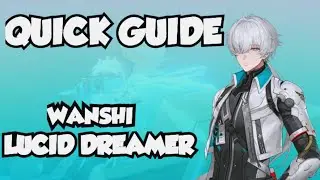 Quick Guide for WANSHI LUCID DREAM | Punishing Gray Raven