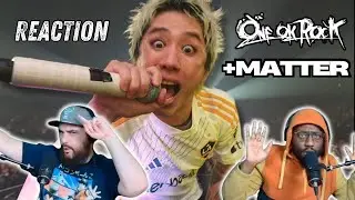 ONE OK ROCK Reaction +Matter [OFFICIAL MUSIC VIDEO]