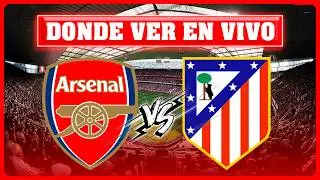 🔴ARSENAL VS ATLETICO MADRID EN VIVO ⚽ &iquest;DONDE VER EL PARTIDO EN VIVO? CHAMPIONS LEAGUE 2025/26 🏆