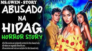 ABUSADO NA HIPAG HORROR STORY | True Horror Stories | LadyPam
