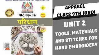 Apparel class 9th HINDI UNIT 2 TOOLS, MATERIALS AND STITCHES FOR HAND EMBROIDERY