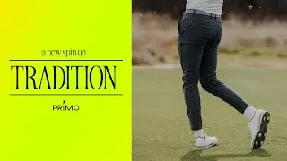 A New Spin on Tradition - Primo Traditional Pants