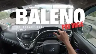 Maruti Suzuki Baleno  Delta 2018 |  BREAKFAST RIDE POV | #1 | POV PITSTOP