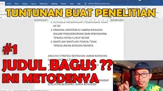 MAU JUDUL SKRIPSI BAGUS DAN MUDAH DIKERJAKAN? IKUTI METODE INI - Tuntunan buat penelitian. Bagian. 1