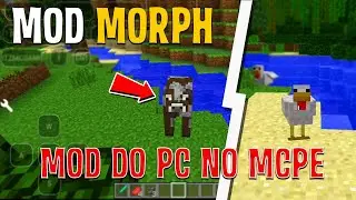*SAIU* MOD MORPH DO PC (SE TRANSFOME EM QUALQUER MOB) PARA MINECRAFT PE (mcinabox)