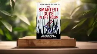 [Recension] The Smartest Guys in the Room (Bethany McLean) Sammanfattad