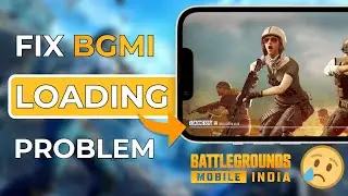 BGMI Loading Screen Problem? 3 Easy Ways to Get Working Again!