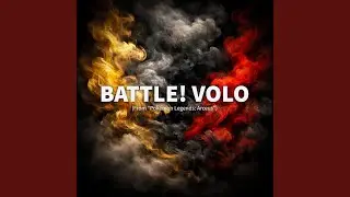 Battle! Volo (From 