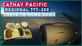 CATHAY PACIFIC 777-300｜🇯🇵 TOKYO NARITA (NRT) -- 🇭🇰 HONG KONG (HKG)｜ECONOMY CLASS｜國泰航空｜香港精神號 東京成田--香港