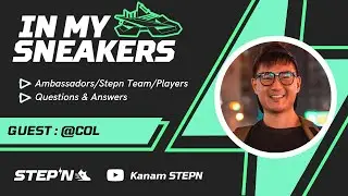 IN MY SNEAKERS - COL [STEPN & MOOAR AMBASSADOR]