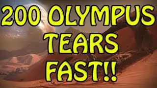 Fastest way to get 200 Olympus Tears - Relic Harvest - Mars