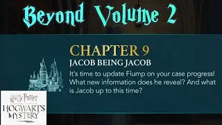 Harry Potter Hogwarts Mystery: Beyond Volume 2 : Chapter 9: Jacob  being Jacob. Enjoy . 
