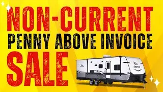 Non-Current, Penny Above Invoice Sale! | Owasco RV