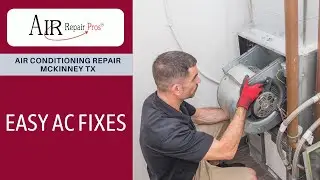Air Conditioning Repair McKinney TX: Easy AC Fixes &ndash; Air Repair Pros | (972) 299-3630