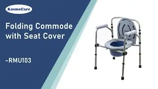KosmoCare Commode Chair with Seat Cover - Features & Assembly (RMU103) - 2019