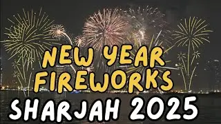 New Year Fireworks Majaz, Sharjah 2025 🎇