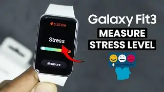 Samsung Galaxy Fit 3: How to Measure Stress Level