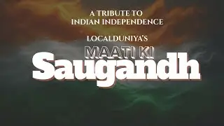 Maati Ki Saugandh | Patriotic Independence Day Song | India&rsquo;s Freedom Tribute 2025