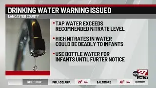 Drinking water warning issued for some of Lancaster County
