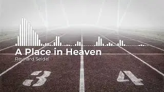 A Place in Heaven - Reynard Seidel