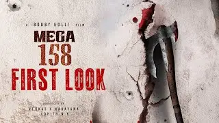 #MEGA158 - First Look Teaser | Mega Star Chiranjeevi | Bobby Kolli | KVN Productions | Telugu Tonic