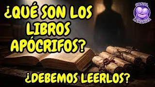¿QUÉ SON LOS LIBROS APÓCRIFOS? | ¿DEBEMOS LEERLOS? | CUIDADO DEL FANATISMO RELIGIOSO
