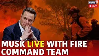 California Wildfire LIVE | Elon Musk Meets Fire Command Team In Los Angeles | LA Fire | Live | N18G