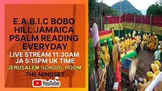 The E.A.B.C.I Bobo Hill Jamaica Jerusalem School Room MIDDAY Psalm Reading, Friday. pt1