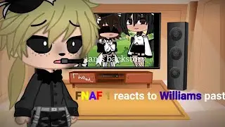 FNAF 1 reacts to Williams past (new intro)