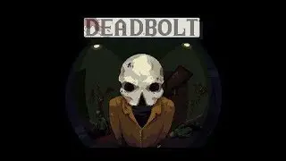 DEADBOLT episode 1 simple dead