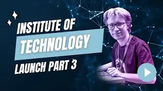 Institute of Technology Launch 3
