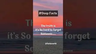 The truth is it's so hard to forget someone | #shorts #viralshorts #facts #amazingfacts #viral