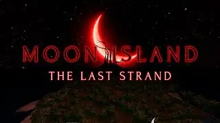 Moon Island: The Last Strand - Official Trailer