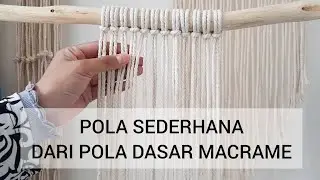 POLA SEDERHANA MACRAME - TANGAN SENDIRI
