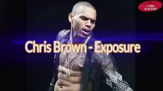 Chris Brown - Exposure Lyrics (Heartbreak On A Full Moon)