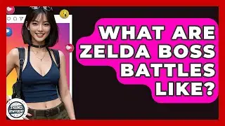 What Are Zelda Boss Battles Like? - Trend Unwrapper
