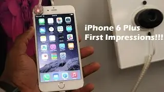 iPhone 6 Plus First Impressions