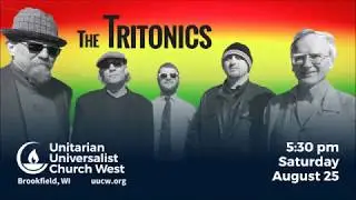 The Tritonics at UUCW
