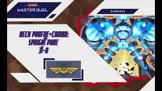 [Yu-Gi-Oh! MASTER DUEL] DECKLIST SPRIGHT PURE BY GABRIELE 37W - 8L IN DUELIST CUP!