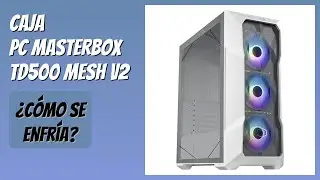 RESE&Ntilde;A (2025) : Caja PC MasterBox TD500 Mesh V2. DETALLES