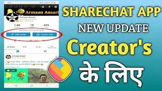 sharechat app big update for creator's | sharechat app creator hub kya hai |  how to use creator hub