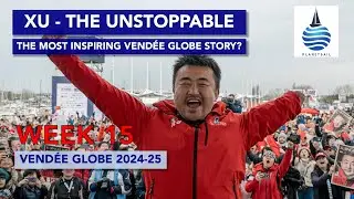 Jingkun Xu - The Most Inspiring Vend&eacute;e Globe Story? - Week 15 20-2-25