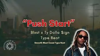 Blxst x Ty Dolla $ign Type Beat &ndash; 
