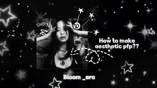 HOW TO MAKE AESTHETIC PFP?? Tutorial #video #trending #editing #fypシ @Bloom_era_q4g 