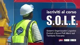 SOLE - Sistemi Organizzativi Logistici Evoluti e Nuovi Poli Merci sul Territorio Toscano