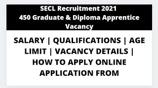 SECL Recruitment 2021 &ndash; 450 Graduate & Diploma Apprentice Vacancy | Salary | Full Details
