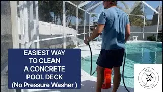 Easiest Way To Clean Concrete Pool Deck, No Pressure Washer Needed